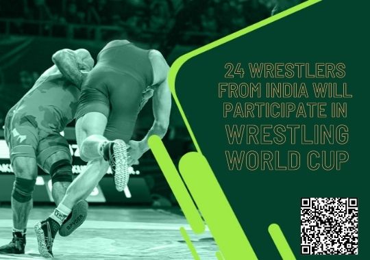 24 wrestlers from India will participate in wrestling world cup