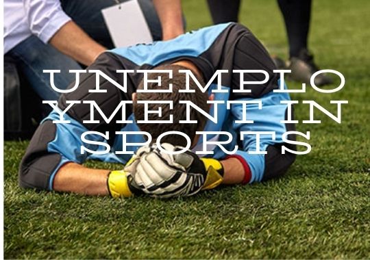 unemployment in sports